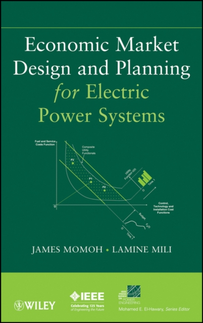 Economic Market Design and Planning for Electric Power Systems, PDF eBook