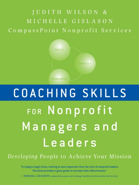 Coaching Skills for Nonprofit Managers and Leaders : Developing People to Achieve Your Mission, EPUB eBook