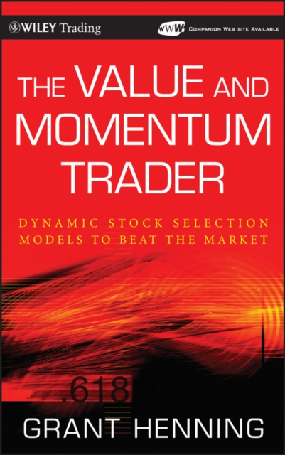 The Value and Momentum Trader : Dynamic Stock Selection Models to Beat the Market, PDF eBook