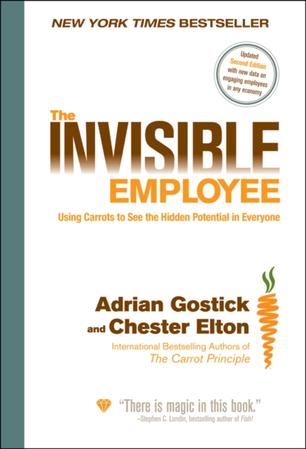 The Invisible Employee : Using Carrots to See the Hidden Potential in Everyone, PDF eBook