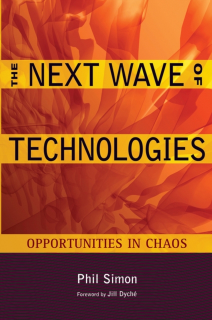 The Next Wave of Technologies : Opportunities in Chaos, EPUB eBook