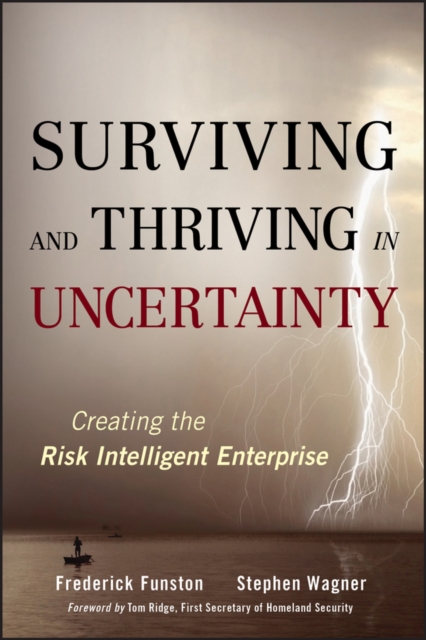 Surviving and Thriving in Uncertainty : Creating The Risk Intelligent Enterprise, EPUB eBook