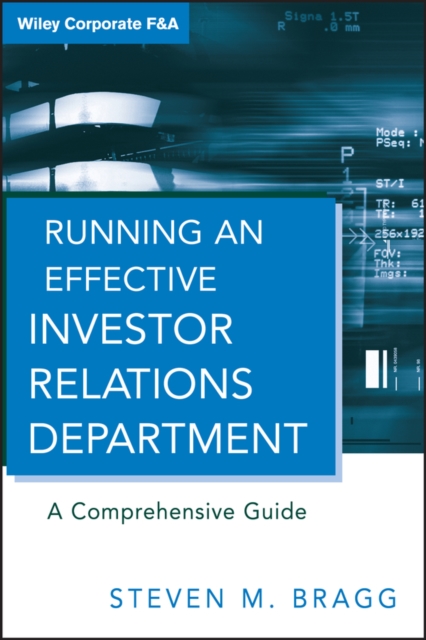 Running an Effective Investor Relations Department : A Comprehensive Guide, EPUB eBook
