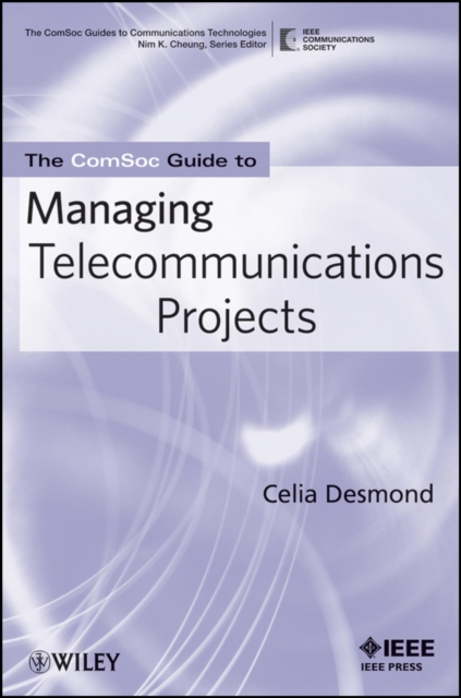 The ComSoc Guide to Managing Telecommunications Projects, PDF eBook