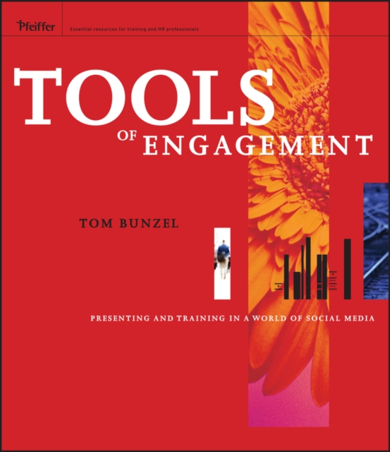 Tools of Engagement : Presenting and Training in a World of Social Media, PDF eBook