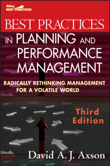 Best Practices in Planning and Performance Management : Radically Rethinking Management for a Volatile World, EPUB eBook