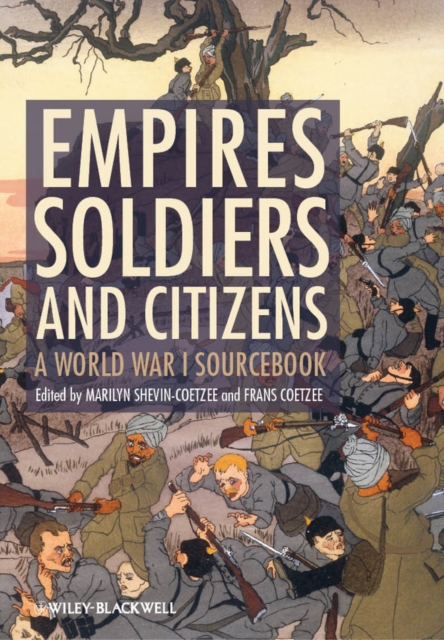 Empires, Soldiers, and Citizens : A World War I Sourcebook, Paperback / softback Book