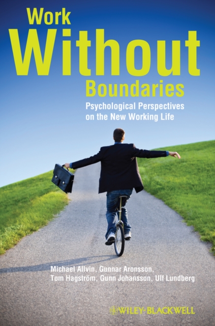 Work Without Boundaries : Psychological Perspectives on the New Working Life, Paperback / softback Book