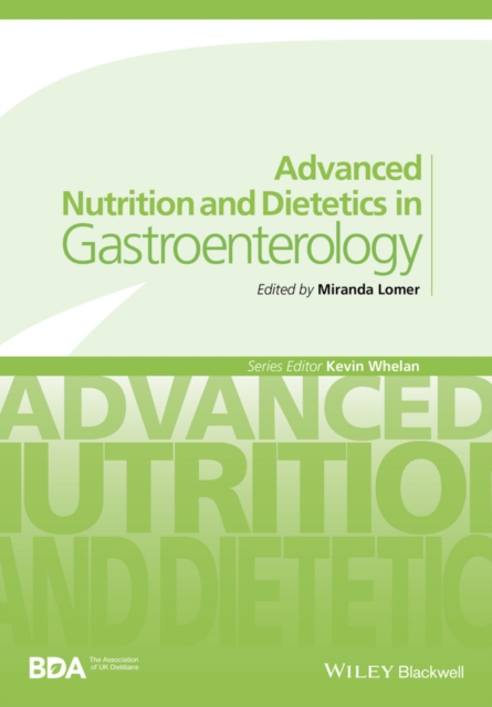 Advanced Nutrition and Dietetics in Gastroenterology, Paperback / softback Book