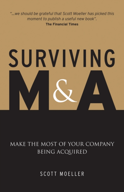 Surviving M&A : Make the Most of Your Company Being Acquired, EPUB eBook