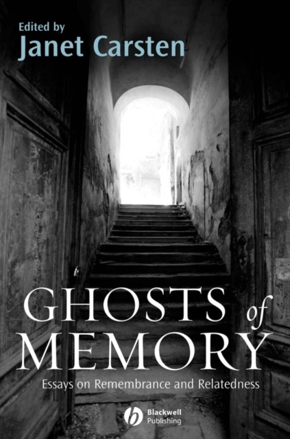 Ghosts of Memory : Essays on Remembrance and Relatedness, PDF eBook