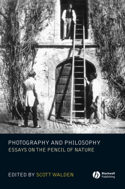 Photography and Philosophy : Essays on the Pencil of Nature, PDF eBook