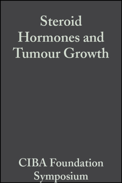 Steroid Hormones and Tumour Growth, Volume 1 : Book 1 of Colloquia on Endocrinology, PDF eBook