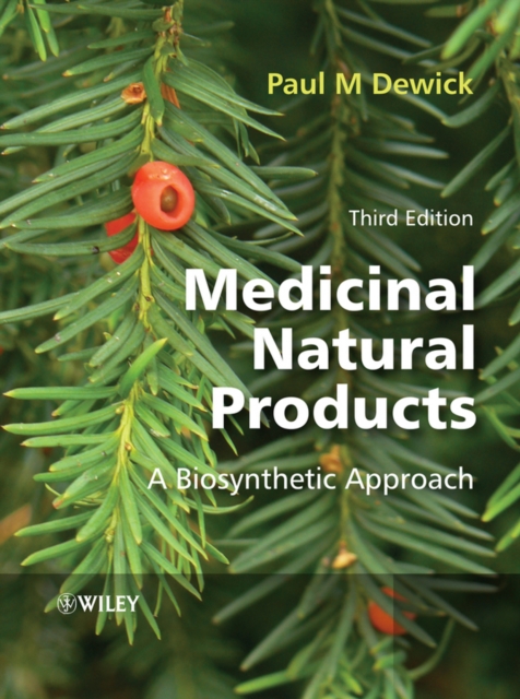 Medicinal Natural Products : A Biosynthetic Approach, Paperback / softback Book