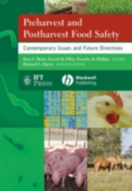 Preharvest and Postharvest Food Safety : Contemporary Issues and Future Directions, PDF eBook