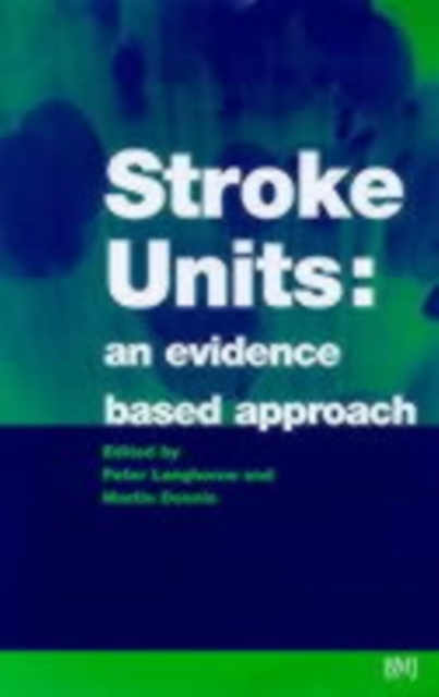 Stroke Units : An evidence based approach, PDF eBook