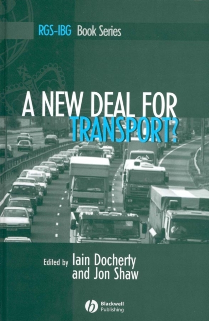 A New Deal for Transport? : The UK's struggle with the sustainable transport agenda, PDF eBook