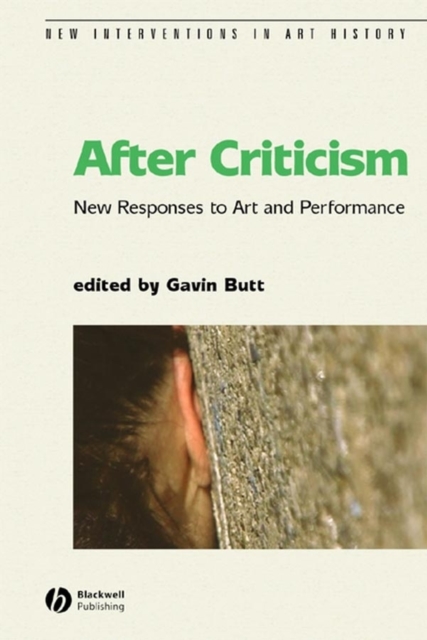 After Criticism : New Responses to Art and Performance, PDF eBook