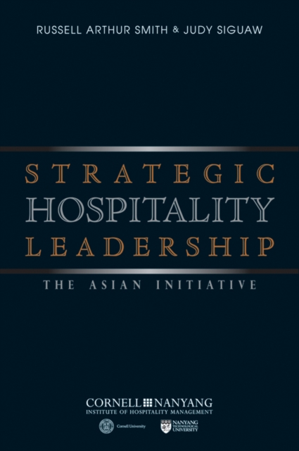 Strategic Hospitality Leadership : The Asian Initiative, EPUB eBook