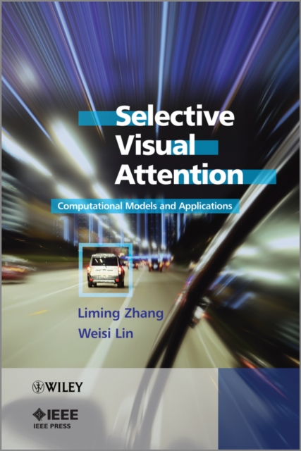 Selective Visual Attention : Computational Models and Applications, PDF eBook