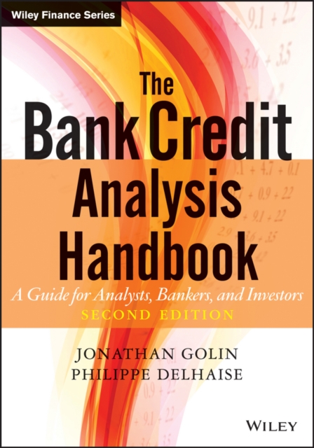 The Bank Credit Analysis Handbook : A Guide for Analysts, Bankers and Investors, PDF eBook