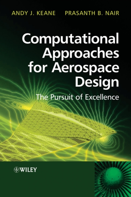 Computational Approaches for Aerospace Design : The Pursuit of Excellence, PDF eBook