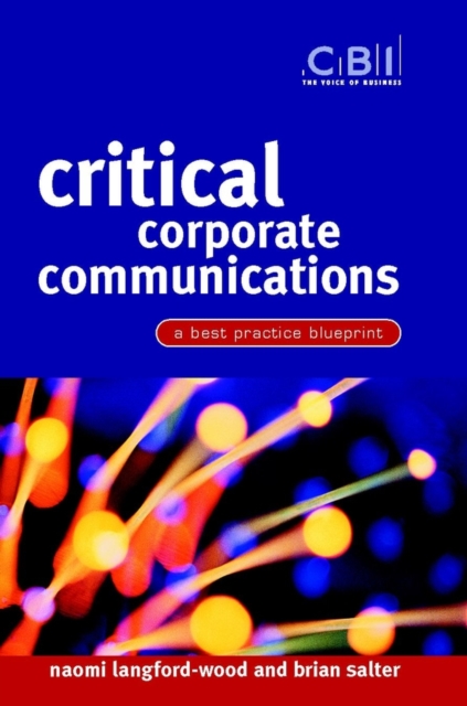 Critical Corporate Communications : A Best Practice Blueprint, PDF eBook
