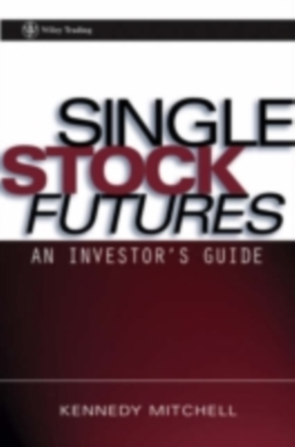 Single Stock Futures : A Trader's Guide, PDF eBook