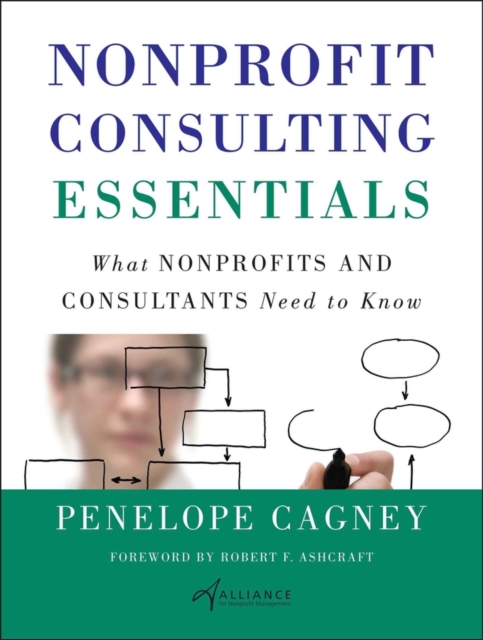 Nonprofit Consulting Essentials : What Nonprofits and Consultants Need to Know, PDF eBook