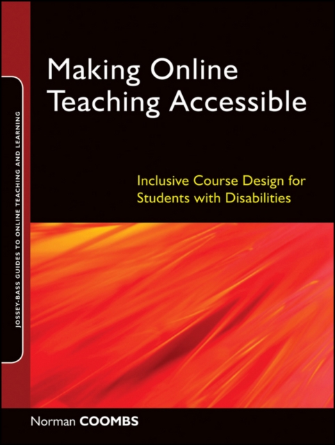 Making Online Teaching Accessible : Inclusive Course Design for Students with Disabilities, EPUB eBook