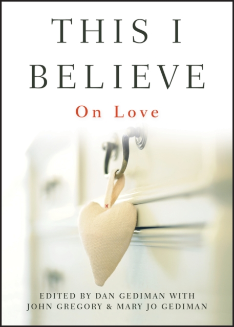 This I Believe : On Love, EPUB eBook
