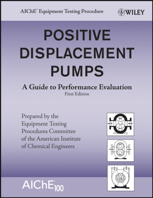 Positive Displacement Pumps : A Guide to Performance Evaluation, PDF eBook