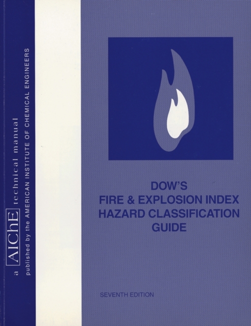 Dow's Fire and Explosion Index Hazard Classification Guide, PDF eBook