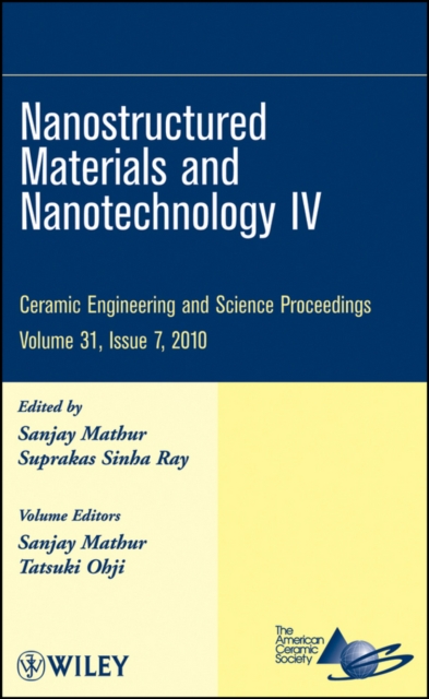 Nanostructured Materials and Nanotechnology IV, Volume 31, Issue 7, PDF eBook