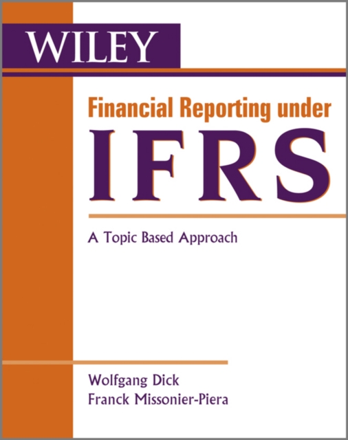 Financial Reporting under IFRS : A Topic Based Approach, PDF eBook