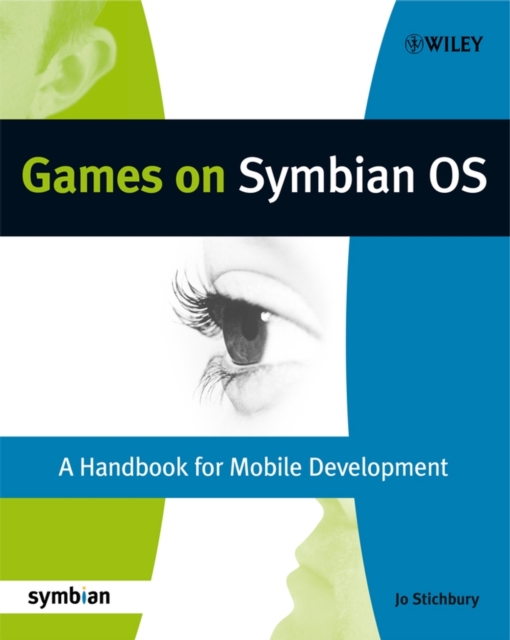Games on Symbian OS : A Handbook for Mobile Development, PDF eBook
