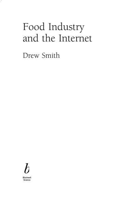 Food Industry and the Internet : Making Real Money in the Virtual World, PDF eBook