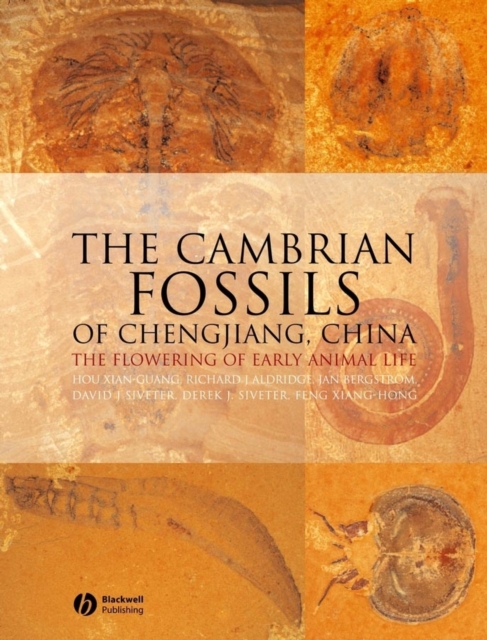 The Cambrian Fossils of Chengjiang, China : The Flowering of Early Animal Life, PDF eBook
