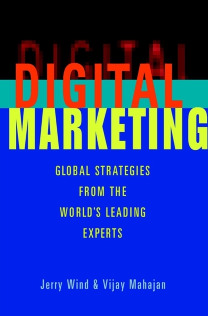 Digital Marketing : Global Strategies from the World's Leading Experts, PDF eBook