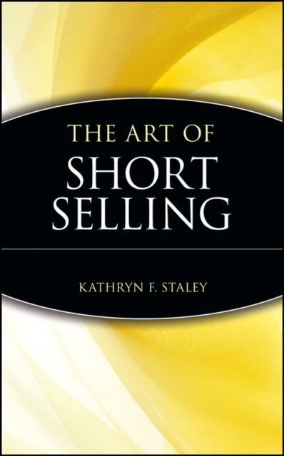 The Art of Short Selling, Hardback Book