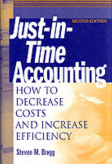 Just-in-Time Accounting : How to Decrease Costs and Increase Efficiency, PDF eBook