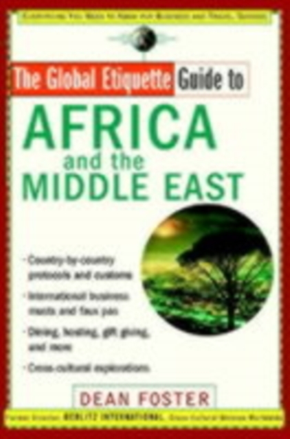 The Global Etiquette Guide to Africa and the Middle East : Everything You Need to Know for Business and Travel Success, PDF eBook