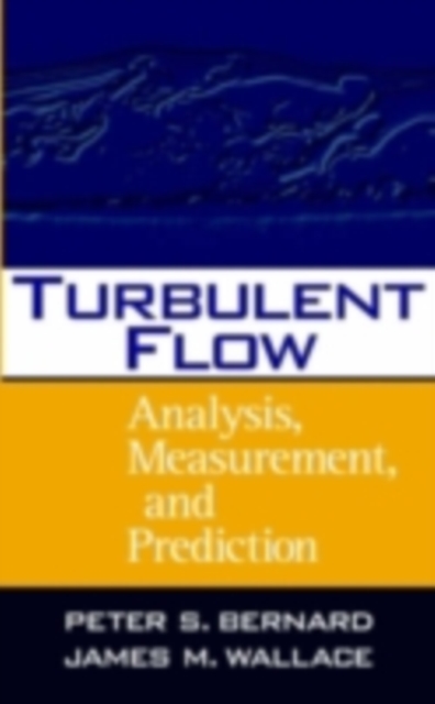Turbulent Flow : Analysis, Measurement, and Prediction, PDF eBook