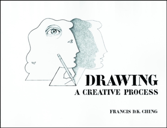 Drawing : A Creative Process, Paperback / softback Book