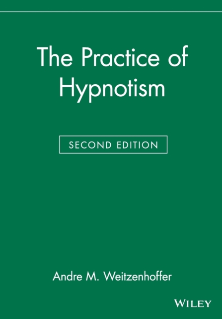 The Practice of Hypnotism, Paperback / softback Book