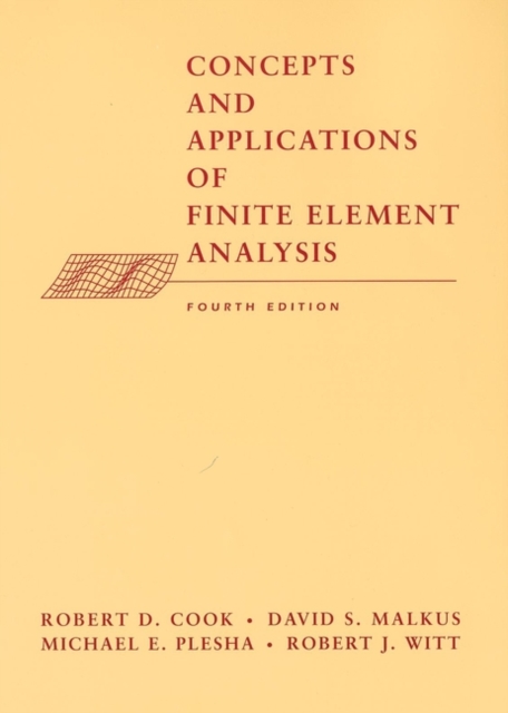 Concepts and Applications of Finite Element Analysis, Hardback Book