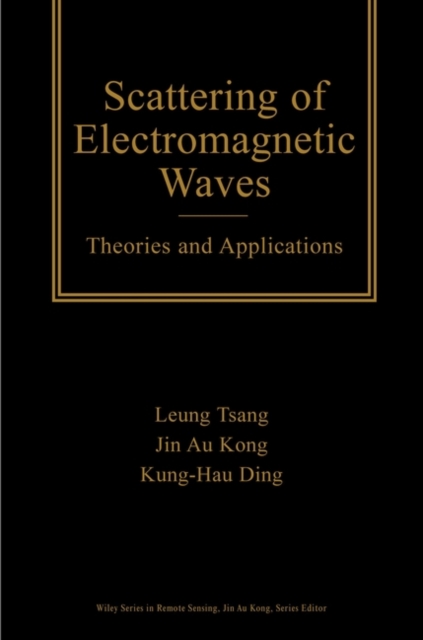 Scattering of Electromagnetic Waves : Theories and Applications, PDF eBook