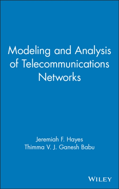 Modeling and Analysis of Telecommunications Networks, PDF eBook