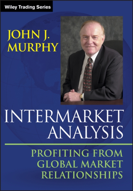 Intermarket Analysis : Profiting from Global Market Relationships, PDF eBook