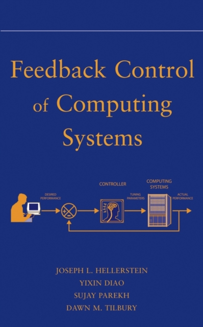 Feedback Control of Computing Systems, PDF eBook